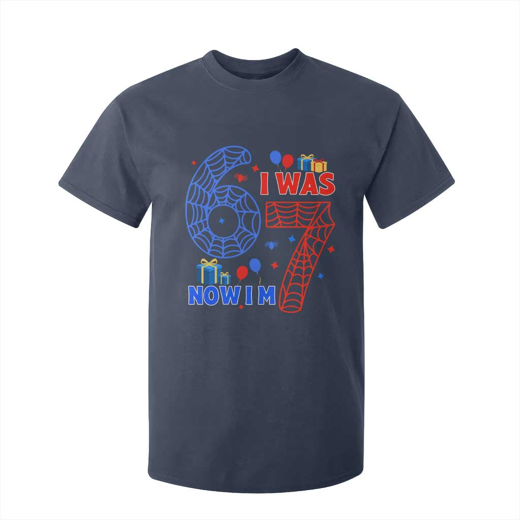 Spider Boy I Was 6 Now I Am 7 T Shirt For Kid Seventh Birthday Gift TS12 Navy Print Your Wear