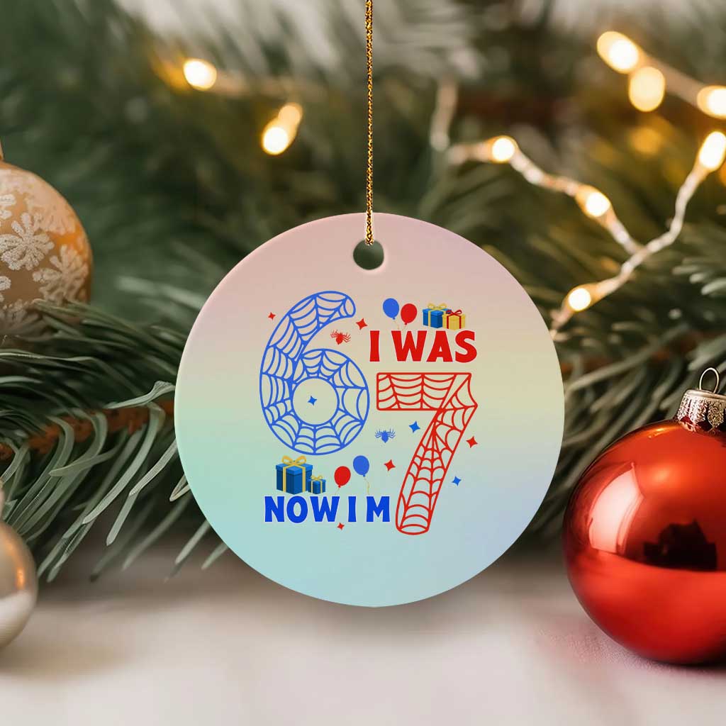 Spider Boy I Was 6 Now I Am 7 Ceramic Ornament Seventh Birthday Gift TS12 1pc Pastel Print Your Wear