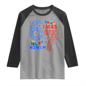 Spider Boy I Was 6 Now I Am 7 Raglan Shirt Seventh Birthday Gift TS12 Sport Gray Black Print Your Wear