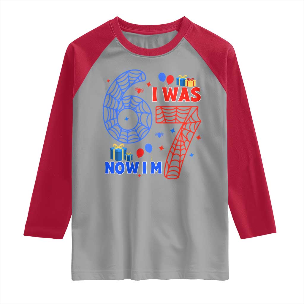 Spider Boy I Was 6 Now I Am 7 Raglan Shirt Seventh Birthday Gift TS12 Sport Gray Red Print Your Wear