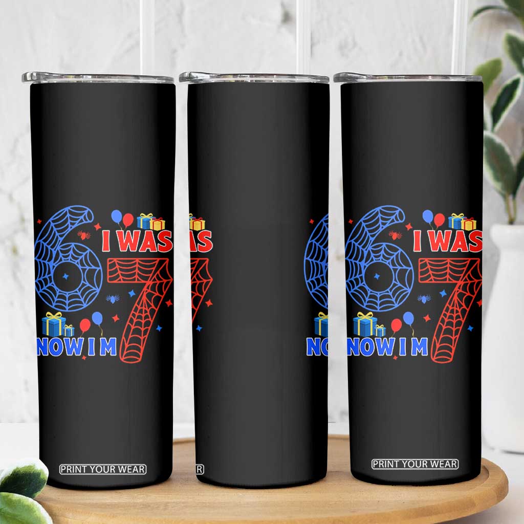 Spider Boy I Was 6 Now I Am 7 Skinny Tumbler Seventh Birthday Gift TS12 Print Your Wear