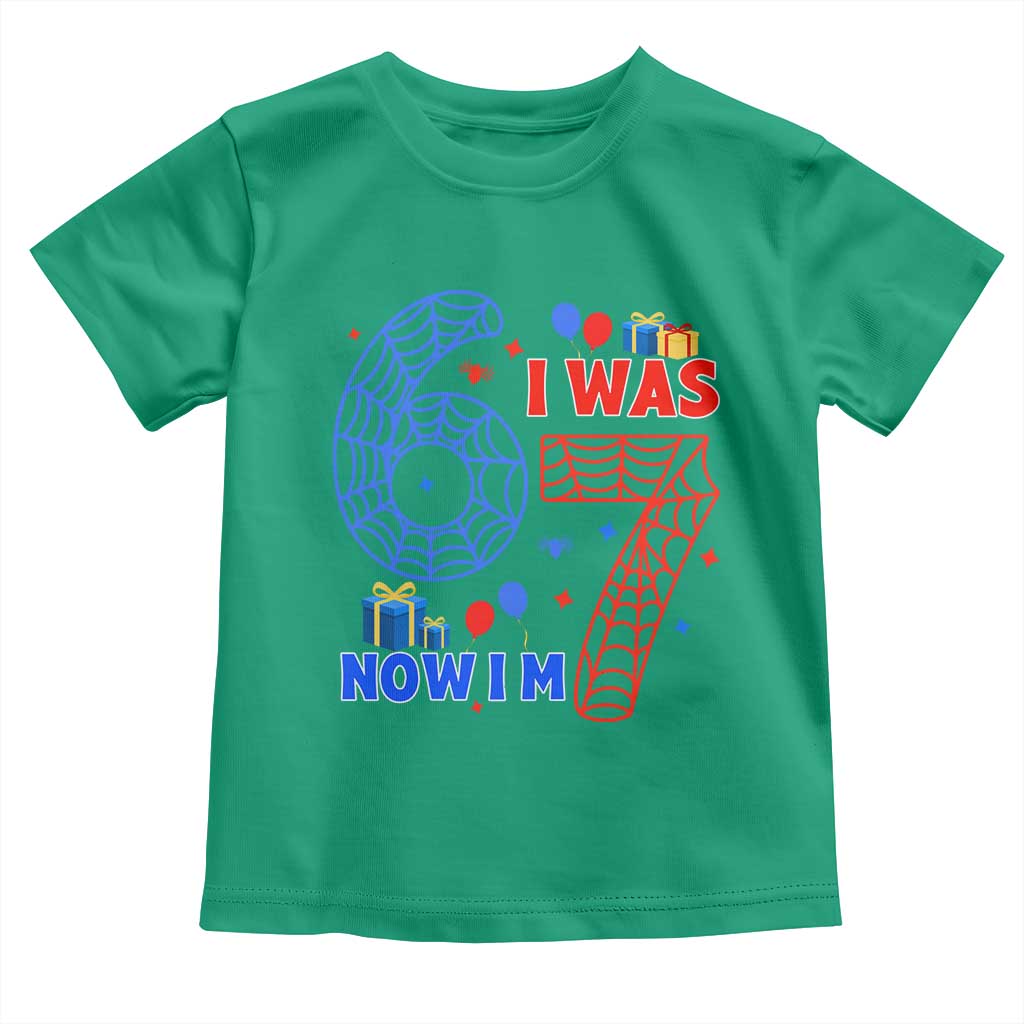 Spider Boy I Was 6 Now I Am 7 Toddler T Shirt Seventh Birthday Gift TS12 Irish Green Print Your Wear