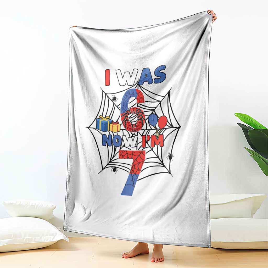 I Was 6 Now I Am 7 Throw Blanket Spider Themed Birthday Boy TS12 Print Your Wear