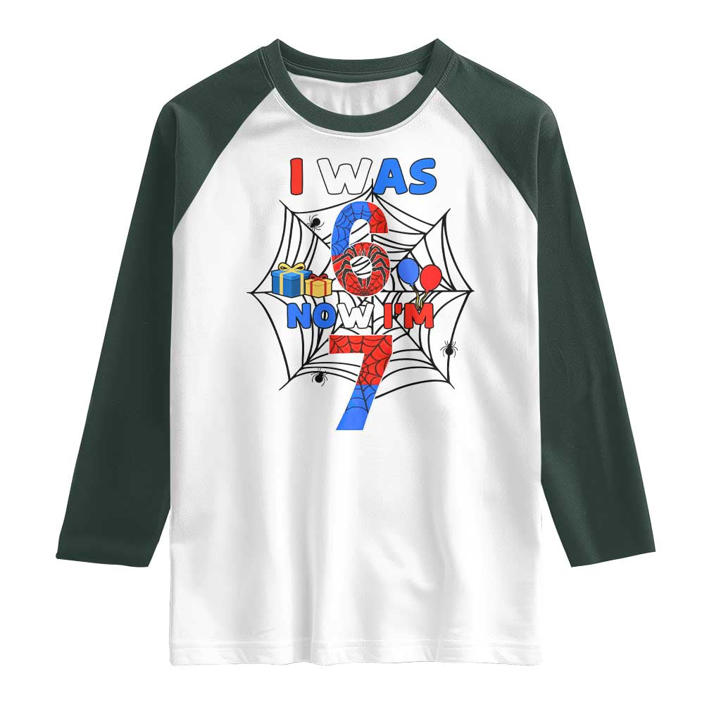 I Was 6 Now I Am 7 Raglan Shirt Spider Themed Birthday Boy TS12 White Dark Forest Green Print Your Wear