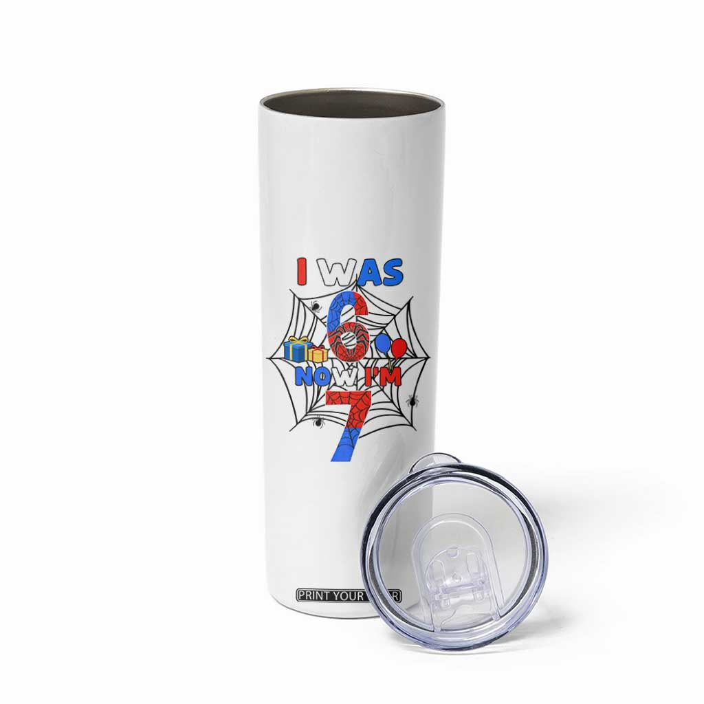 I Was 6 Now I Am 7 Skinny Tumbler Spider Themed Birthday Boy TS12 Print Your Wear