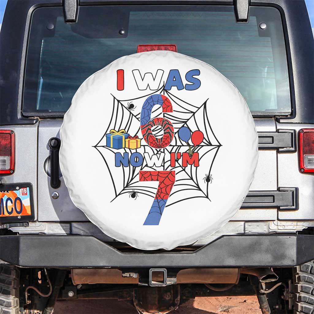 I Was 6 Now I Am 7 Spare Tire Cover Spider Themed Birthday Boy TS12 No hole White Print Your Wear