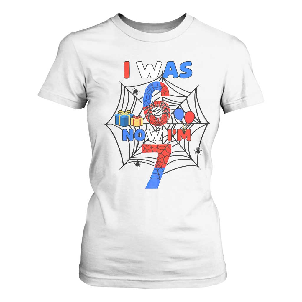 I Was 6 Now I Am 7 T Shirt For Women Spider Themed Birthday Boy TS12 White Print Your Wear