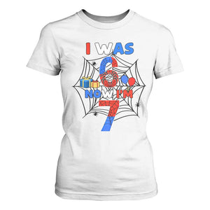 I Was 6 Now I Am 7 T Shirt For Women Spider Themed Birthday Boy TS12 White Print Your Wear