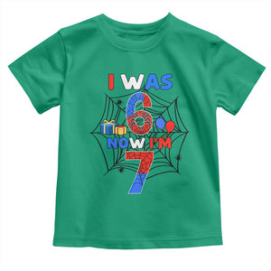 I Was 6 Now I Am 7 Toddler T Shirt Spider Themed Birthday Boy TS12 Irish Green Print Your Wear
