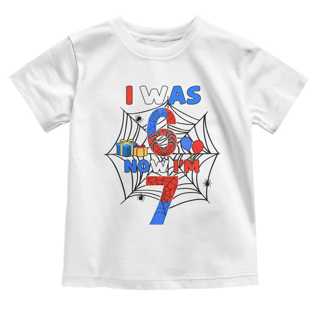 I Was 6 Now I Am 7 Toddler T Shirt Spider Themed Birthday Boy TS12 White Print Your Wear