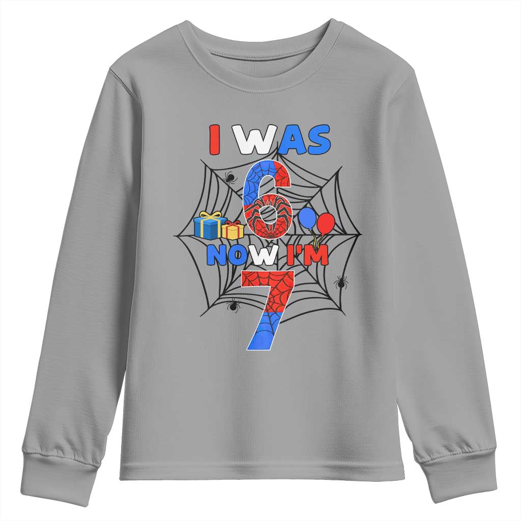 I Was 6 Now I Am 7 Youth Sweatshirt Spider Themed Birthday Boy TS12 Sport Gray Print Your Wear