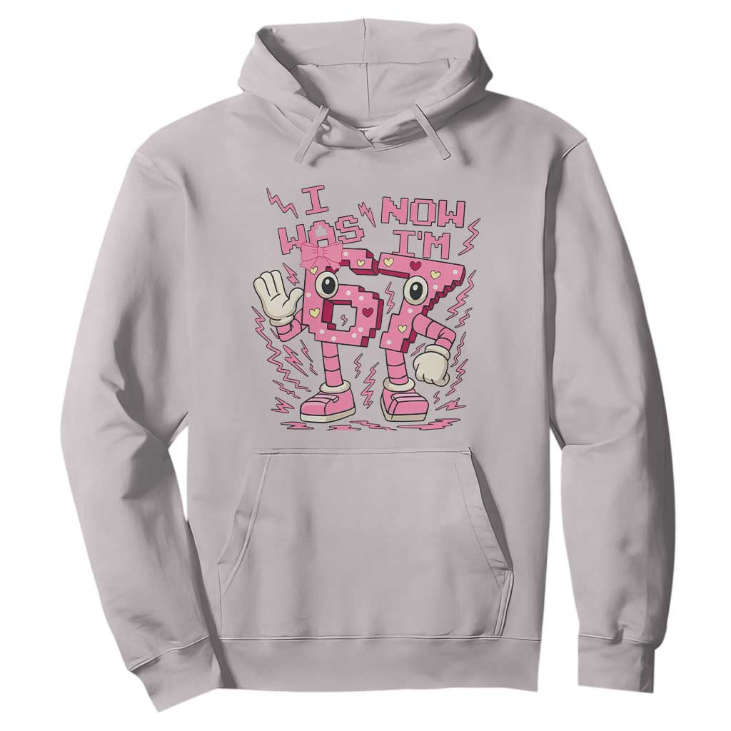 Seven Years Old Birthday Girl Hoodie I Was 6 Now I Am 7 TS12 Ice Gray Print Your Wear