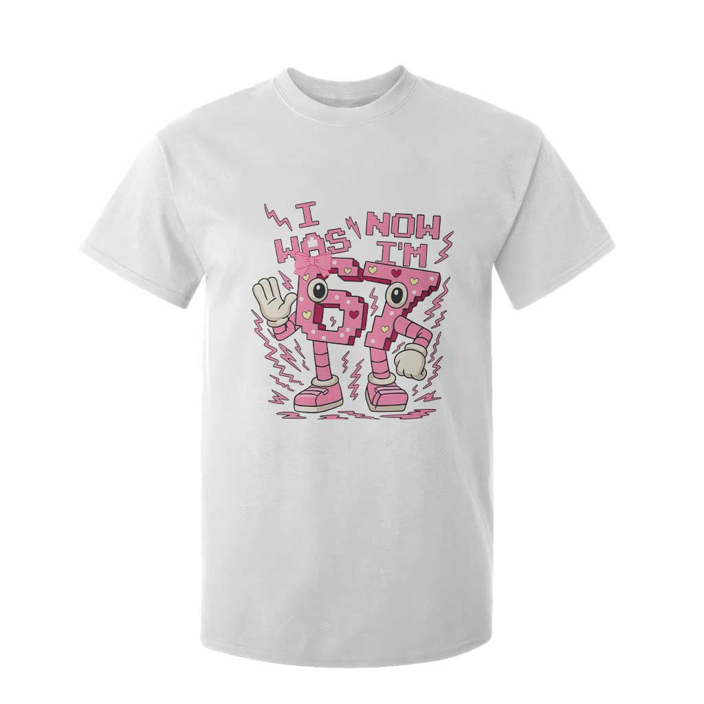 Seven Years Old Birthday Girl T Shirt For Kid I Was 6 Now I Am 7 TS12 White Print Your Wear