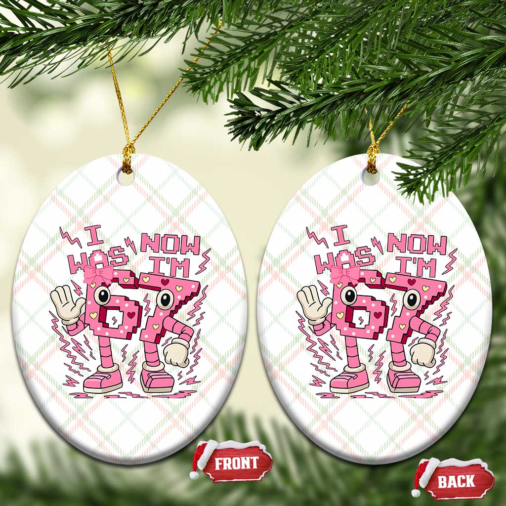 Seven Years Old Birthday Girl Ceramic Ornament I Was 6 Now I Am 7 TS12 Print Your Wear