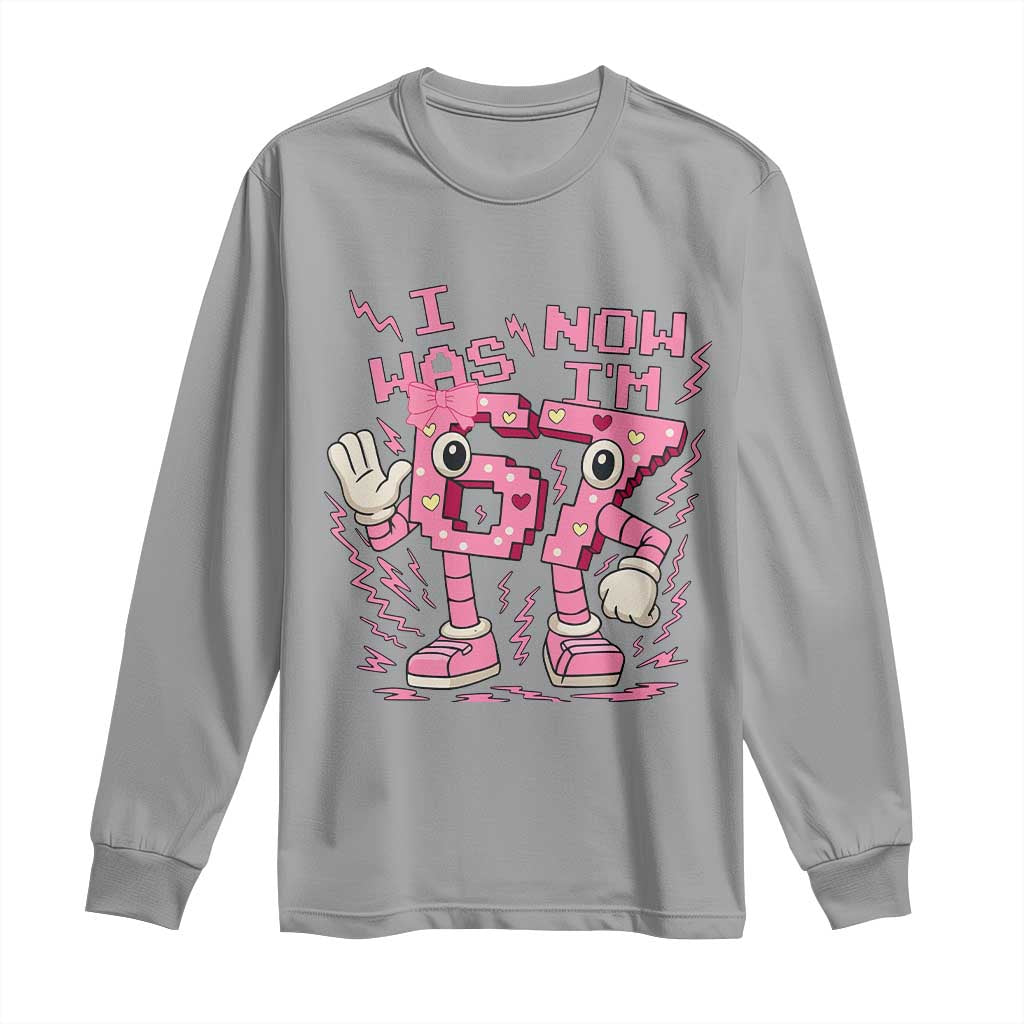 Seven Years Old Birthday Girl Long Sleeve Shirt I Was 6 Now I Am 7 TS12 Sport Gray Print Your Wear