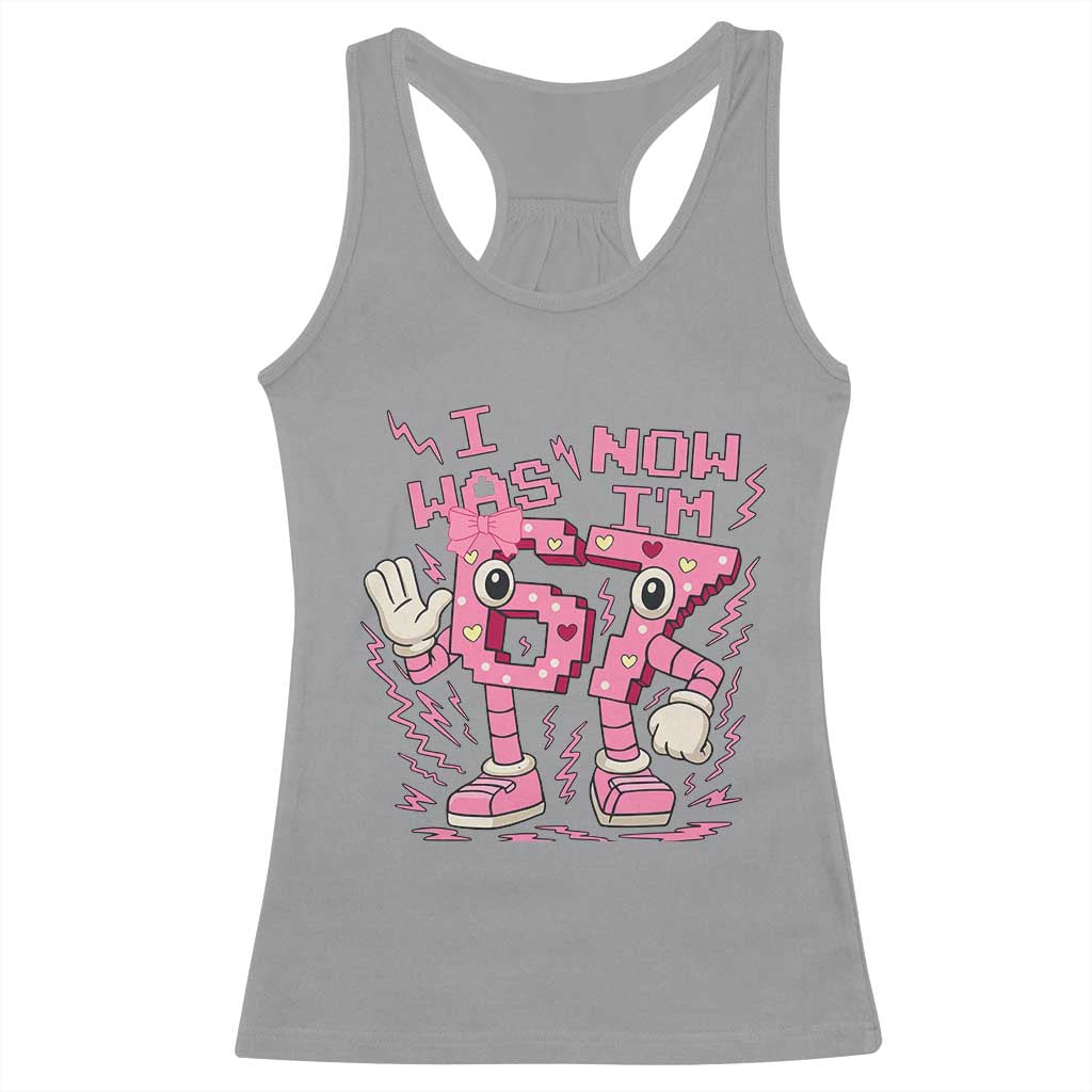 Seven Years Old Birthday Girl Racerback Tank Top I Was 6 Now I Am 7 TS12 Sport Gray Print Your Wear