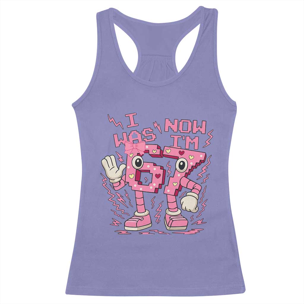 Seven Years Old Birthday Girl Racerback Tank Top I Was 6 Now I Am 7 TS12 Violet Print Your Wear