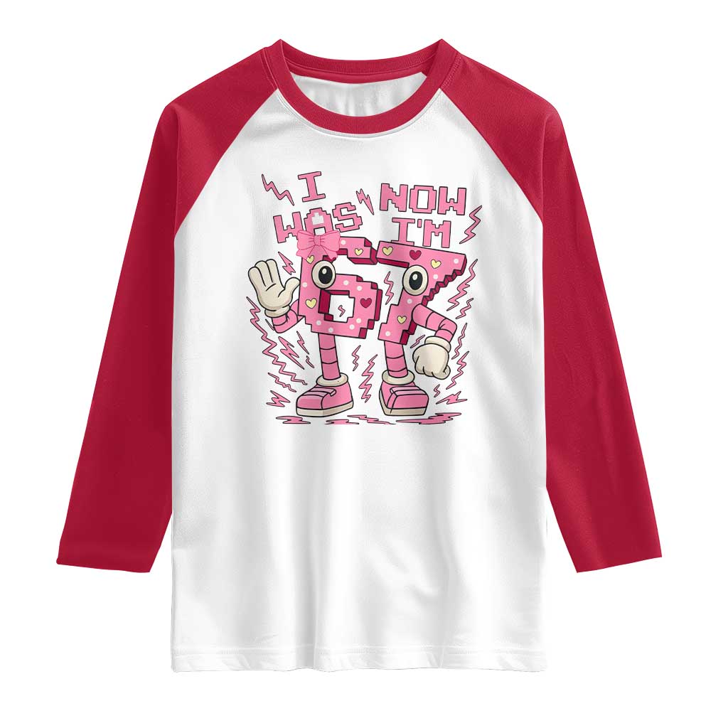 Seven Years Old Birthday Girl Raglan Shirt I Was 6 Now I Am 7 TS12 White Red Print Your Wear