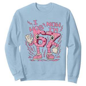 Seven Years Old Birthday Girl Sweatshirt I Was 6 Now I Am 7 TS12 Light Blue Print Your Wear