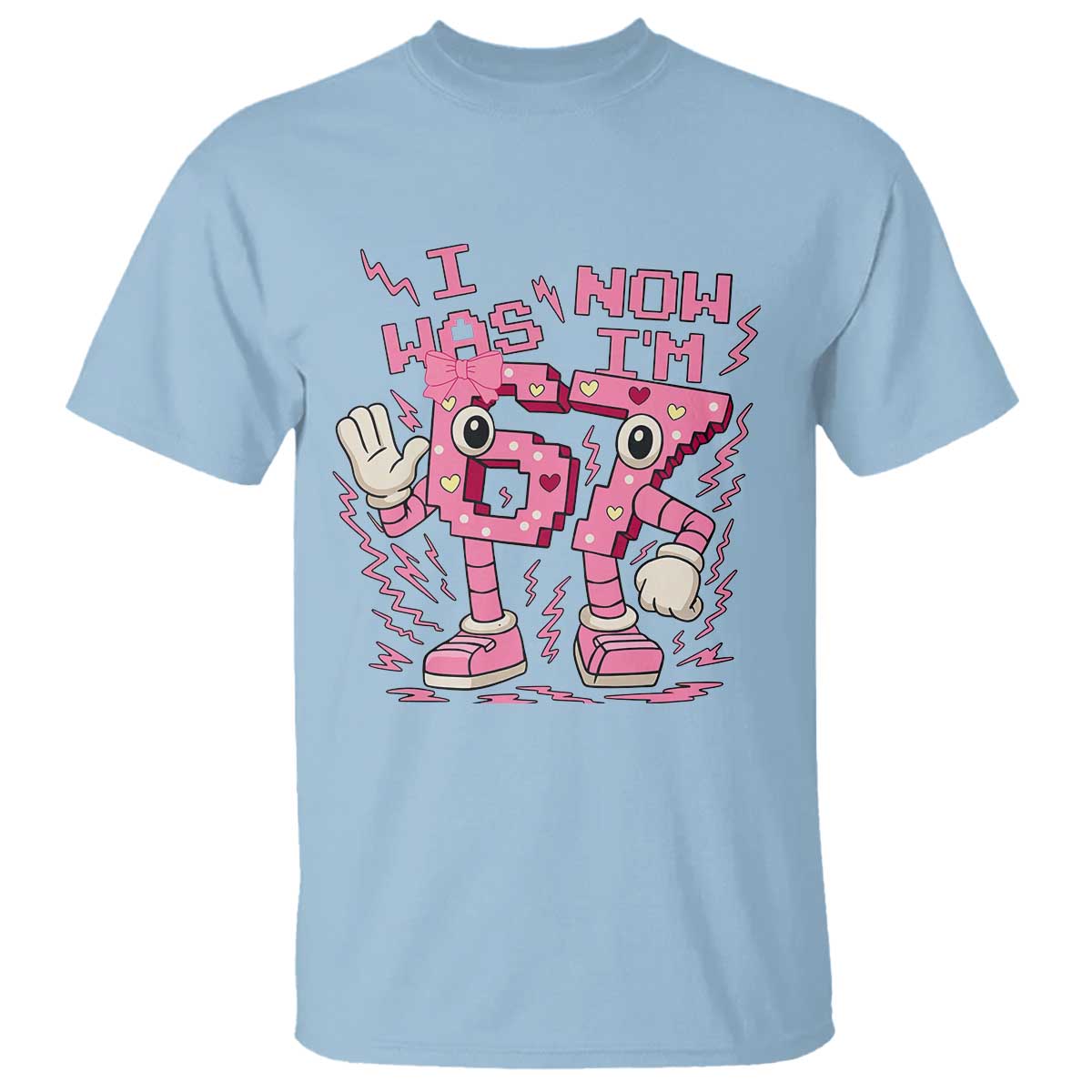 Seven Years Old Birthday Girl T Shirt I Was 6 Now I Am 7 TS12 Light Blue Print Your Wear
