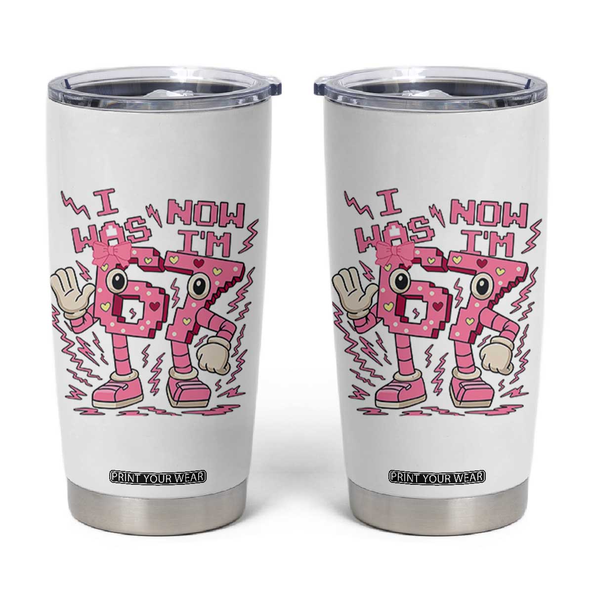 Seven Years Old Birthday Girl Tumbler Cup I Was 6 Now I Am 7 TS12 White Print Your Wear