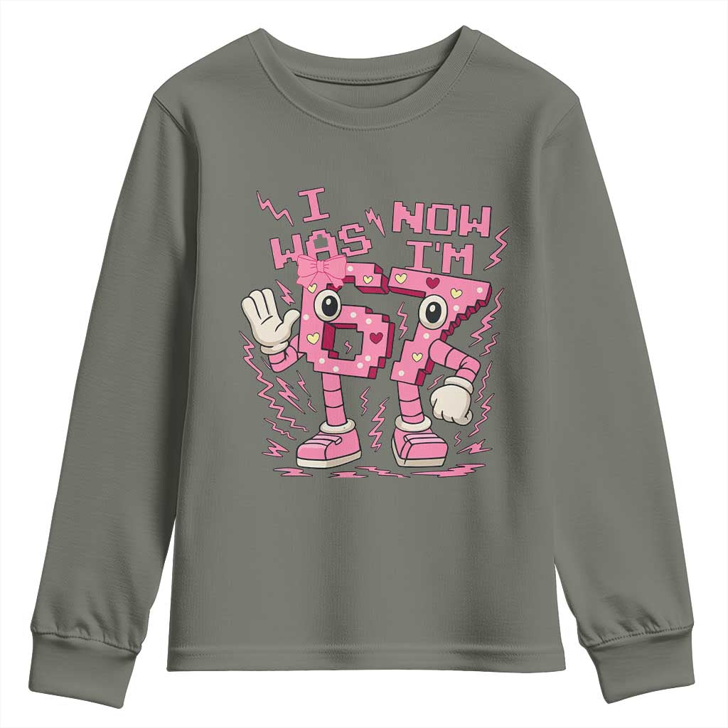 Seven Years Old Birthday Girl Youth Sweatshirt I Was 6 Now I Am 7 TS12 Military Green Print Your Wear