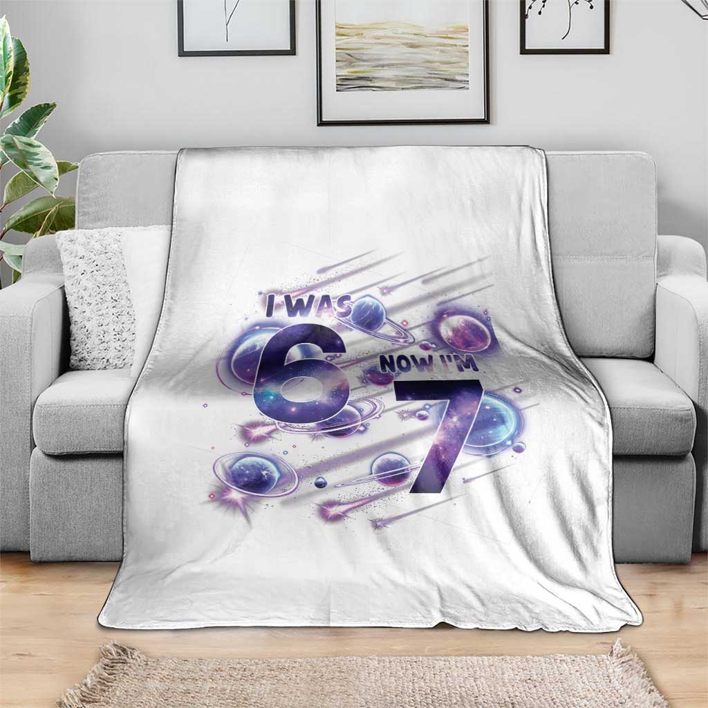 Funny Galaxy Space Birthday Throw Blanket I Was Six Now I Am Seven TS12 Print Your Wear