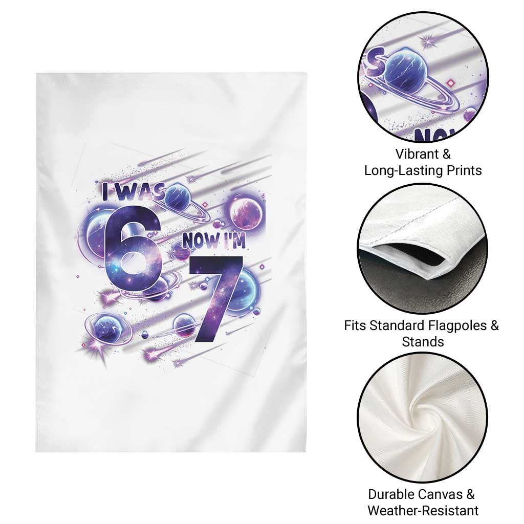Funny Galaxy Space Birthday Garden Flag I Was Six Now I Am Seven TS12 Print Your Wear