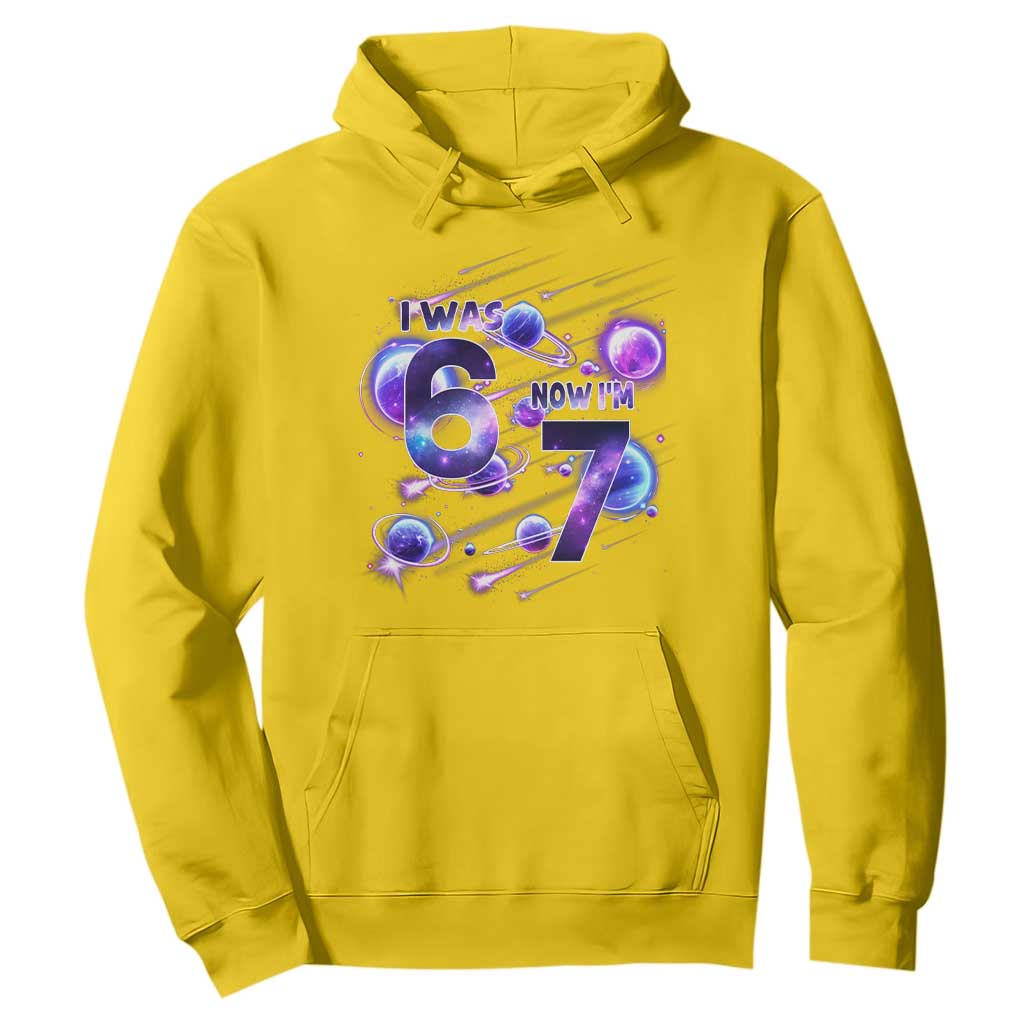 Funny Galaxy Space Birthday Hoodie I Was Six Now I Am Seven TS12 Daisy Print Your Wear