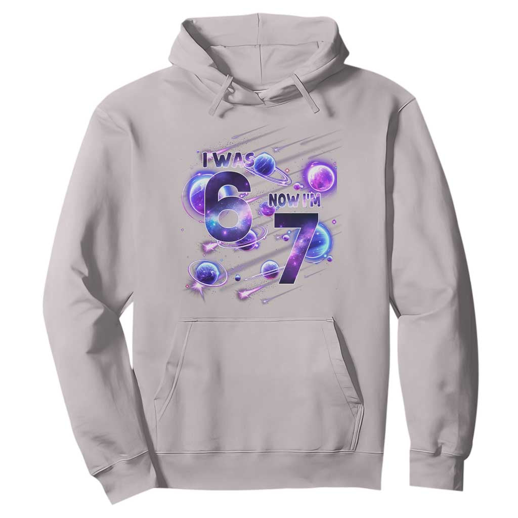 Funny Galaxy Space Birthday Hoodie I Was Six Now I Am Seven TS12 Ice Gray Print Your Wear