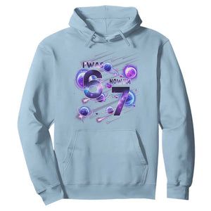 Funny Galaxy Space Birthday Hoodie I Was Six Now I Am Seven TS12 Light Blue Print Your Wear