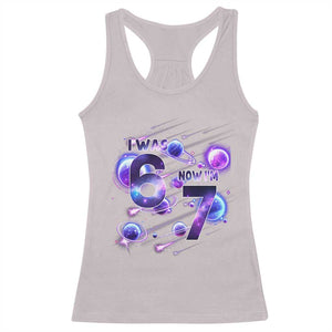 Funny Galaxy Space Birthday Racerback Tank Top I Was Six Now I Am Seven TS12 Ice Gray Print Your Wear