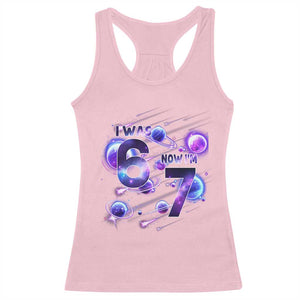 Funny Galaxy Space Birthday Racerback Tank Top I Was Six Now I Am Seven TS12 Light Pink Print Your Wear