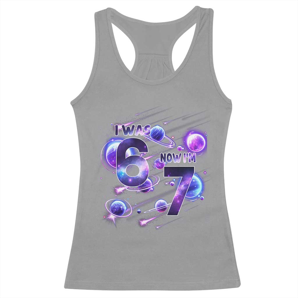 Funny Galaxy Space Birthday Racerback Tank Top I Was Six Now I Am Seven TS12 Sport Gray Print Your Wear