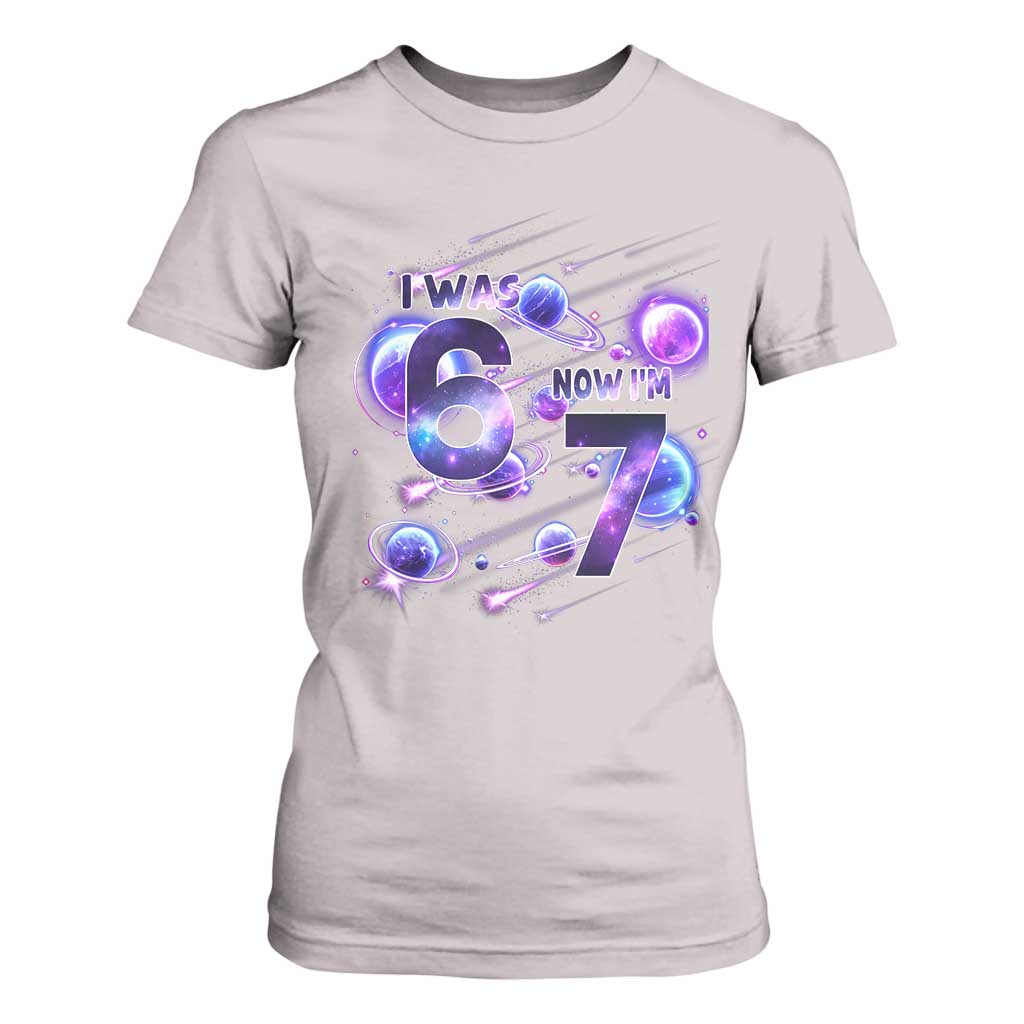 Funny Galaxy Space Birthday T Shirt For Women I Was Six Now I Am Seven TS12 Ice Gray Print Your Wear
