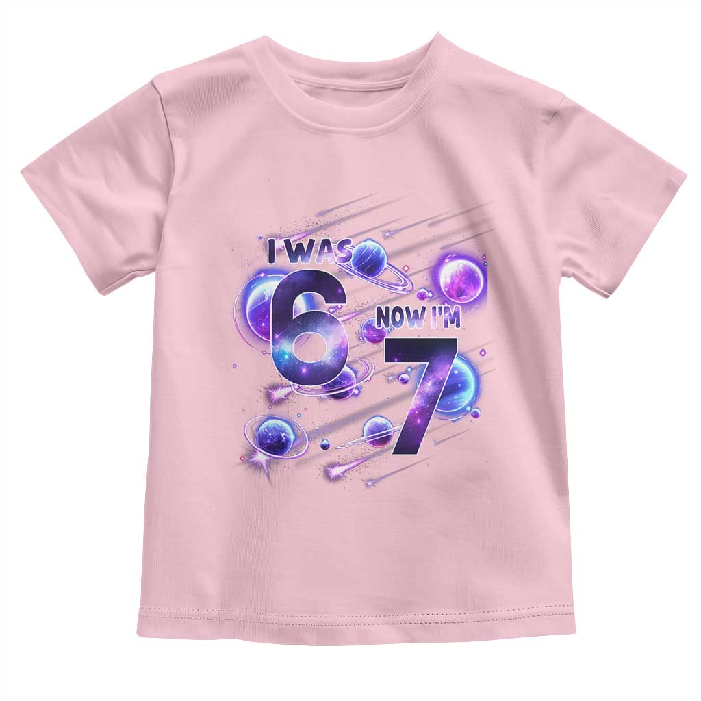 Funny Galaxy Space Birthday Toddler T Shirt I Was Six Now I Am Seven TS12 Light Pink Print Your Wear