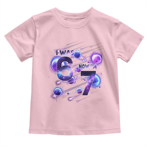 Funny Galaxy Space Birthday Toddler T Shirt I Was Six Now I Am Seven TS12 Light Pink Print Your Wear