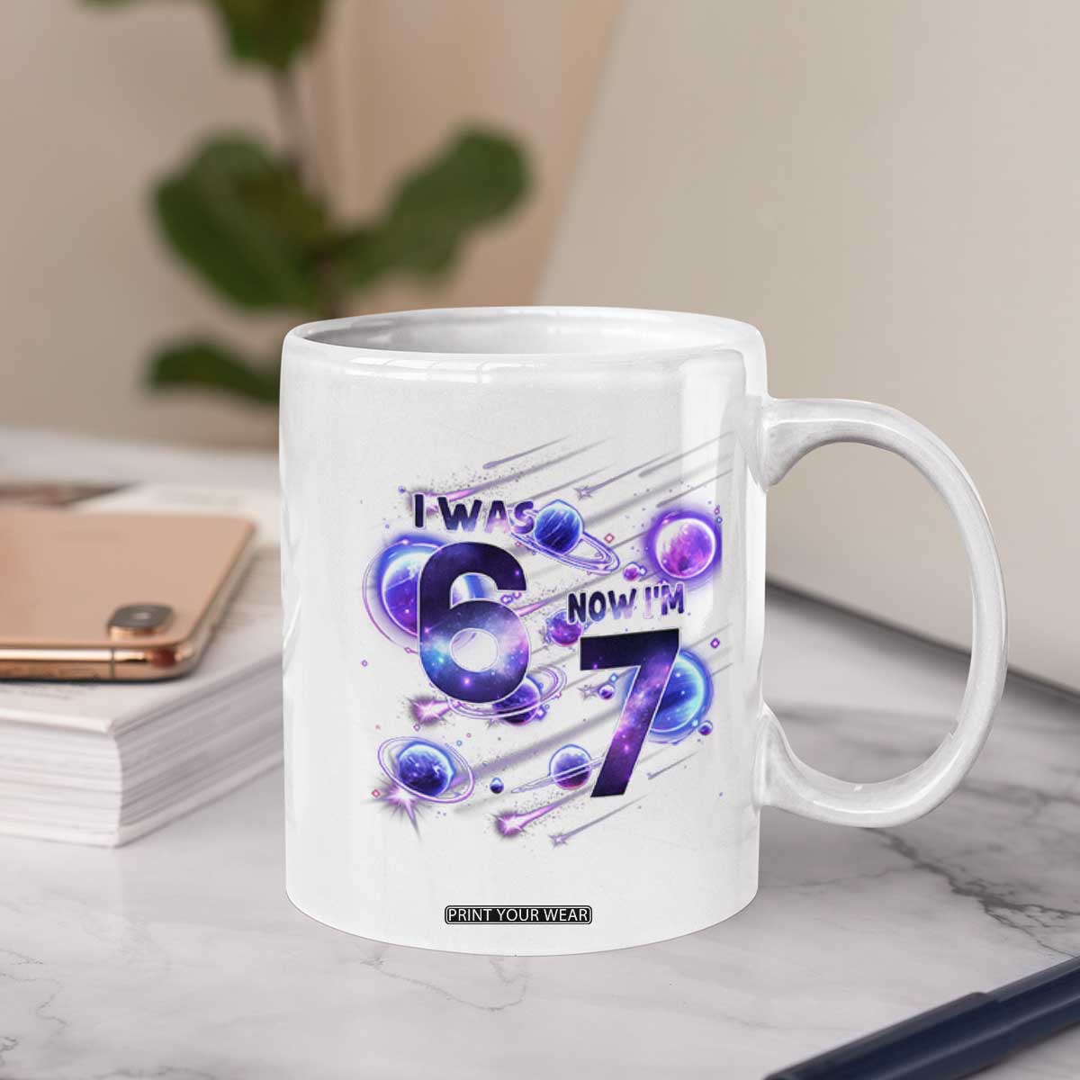 Funny Galaxy Space Birthday Coffee Mug I Was Six Now I Am Seven TS12 Print Your Wear