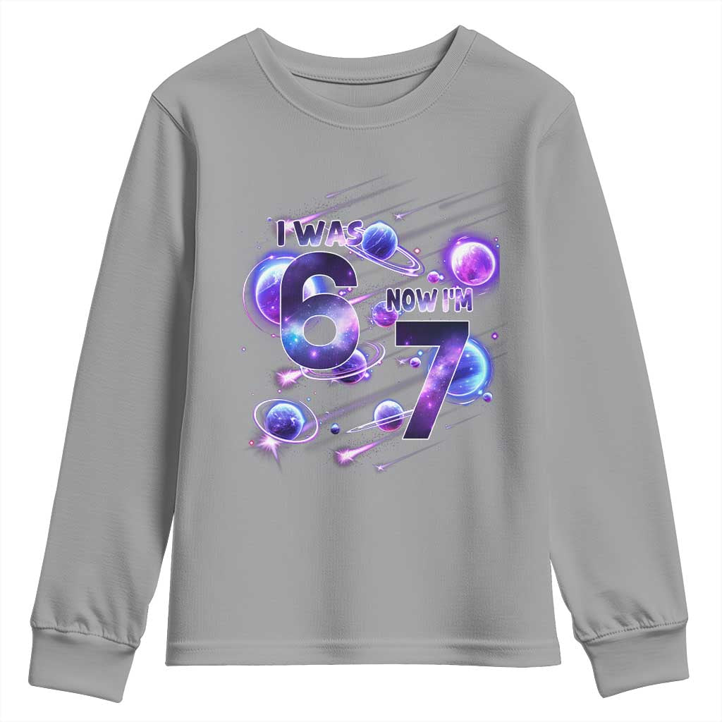 Funny Galaxy Space Birthday Youth Sweatshirt I Was Six Now I Am Seven TS12 Sport Gray Print Your Wear