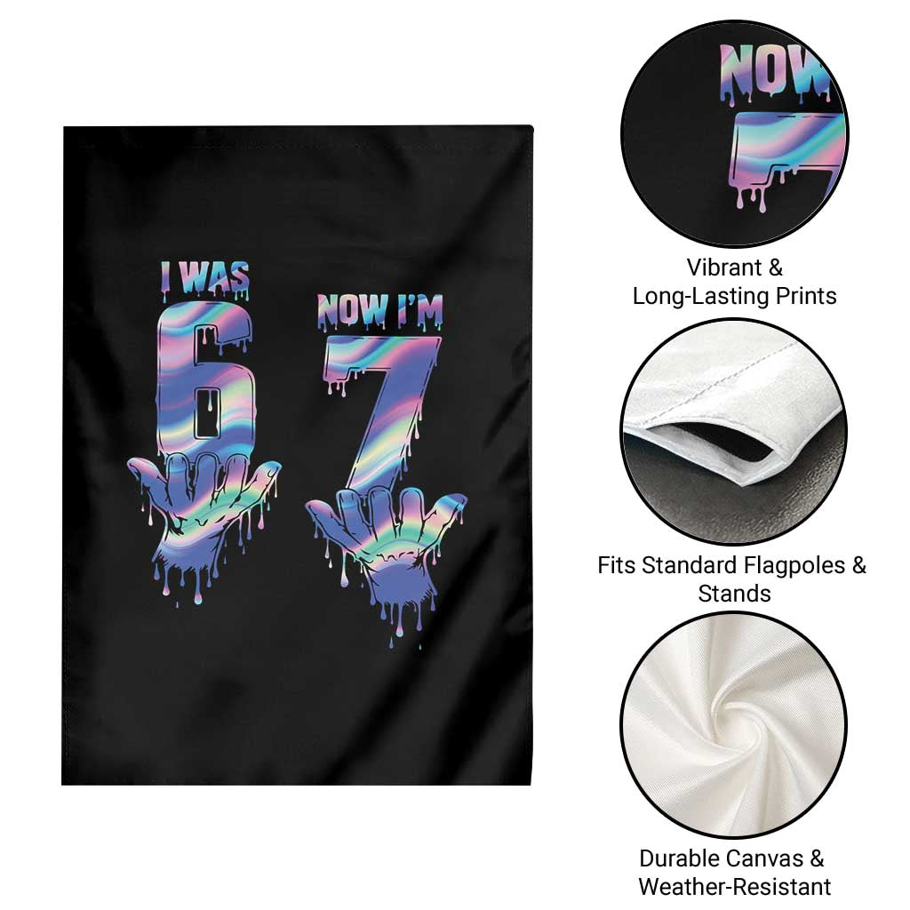 Funny I Was 6 Now I Am 7 Garden Flag Iridescent Effect Printed Kids Birthday TS12 Print Your Wear
