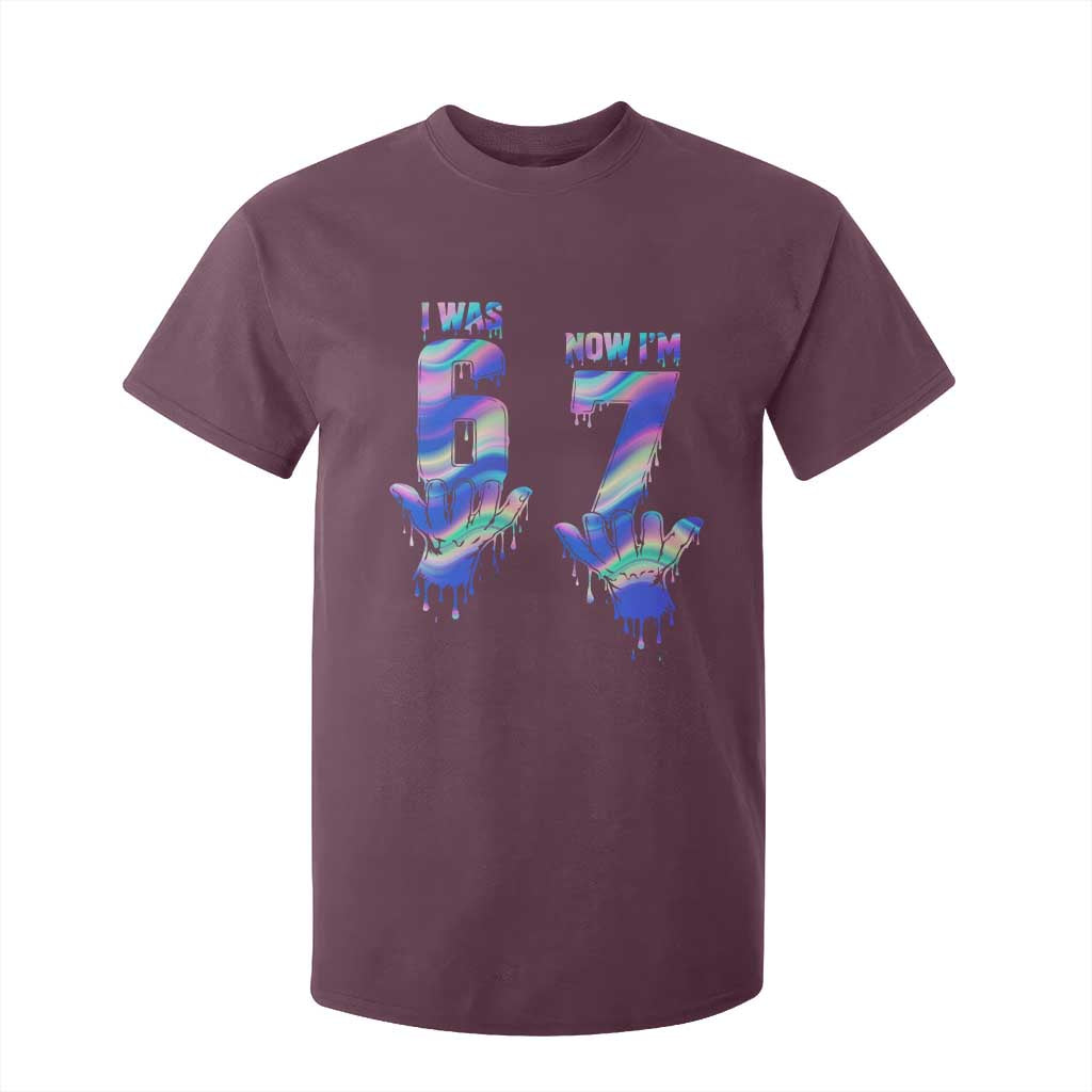 Funny I Was 6 Now I Am 7 T Shirt For Kid Iridescent Effect Printed Kids Birthday TS12 Maroon Print Your Wear