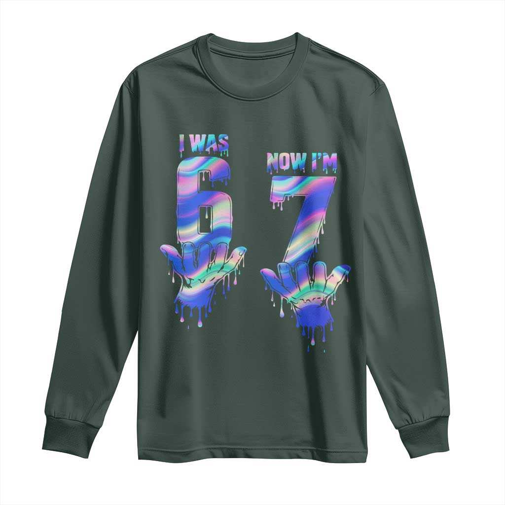 Funny I Was 6 Now I Am 7 Long Sleeve Shirt Iridescent Effect Printed Kids Birthday TS12 Dark Forest Green Print Your Wear
