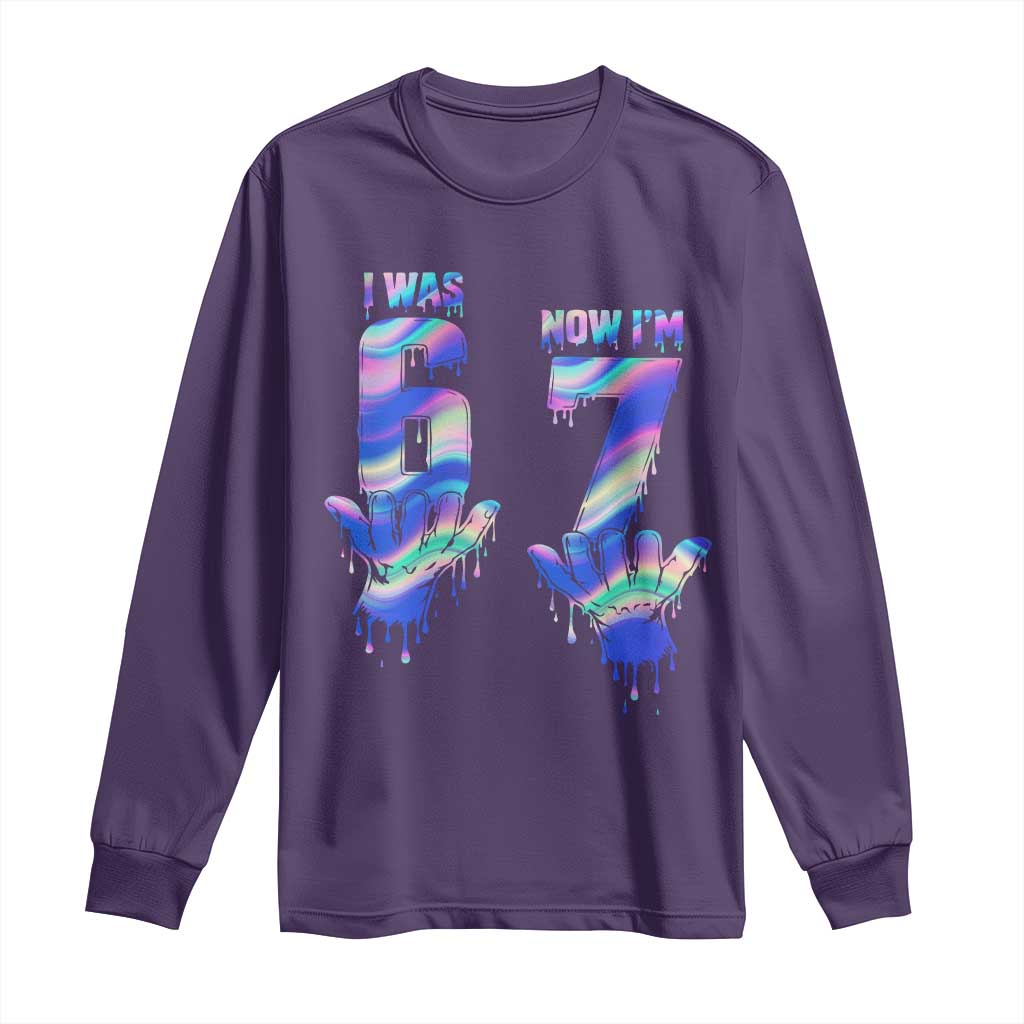 Funny I Was 6 Now I Am 7 Long Sleeve Shirt Iridescent Effect Printed Kids Birthday TS12 Purple Print Your Wear
