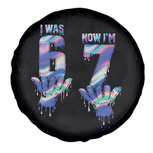 Funny I Was 6 Now I Am 7 Spare Tire Cover Iridescent Effect Printed Kids Birthday TS12 Print Your Wear