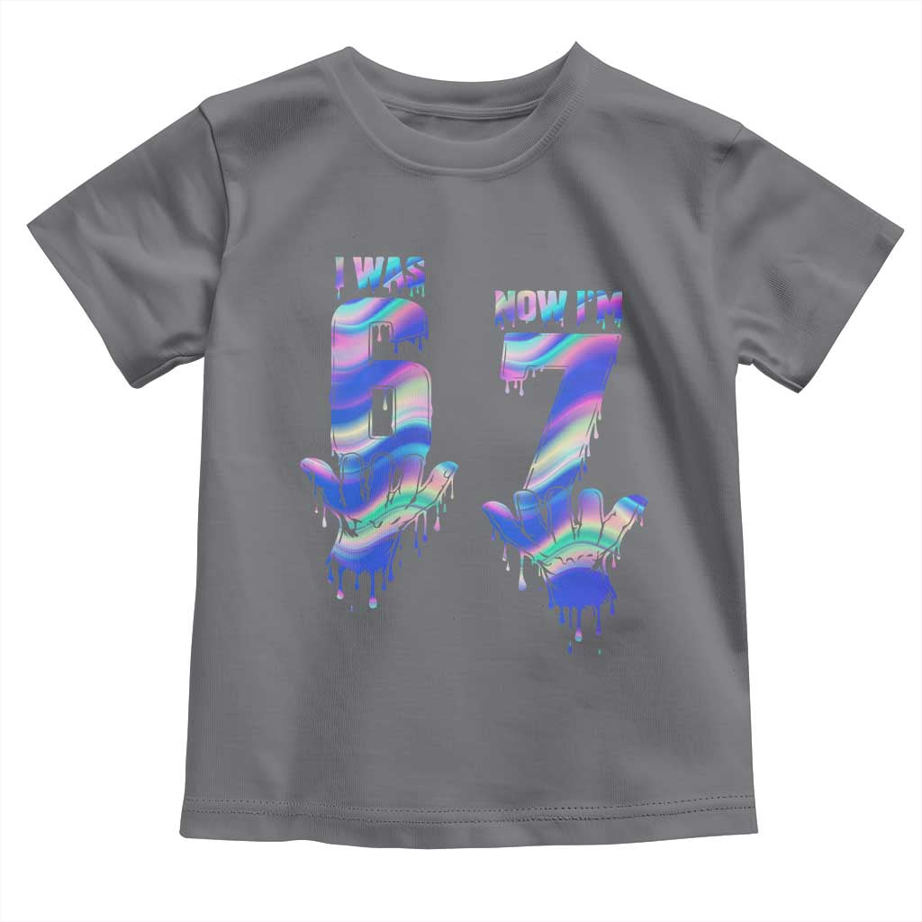 Funny I Was 6 Now I Am 7 Toddler T Shirt Iridescent Effect Printed Kids Birthday TS12 Charcoal Print Your Wear
