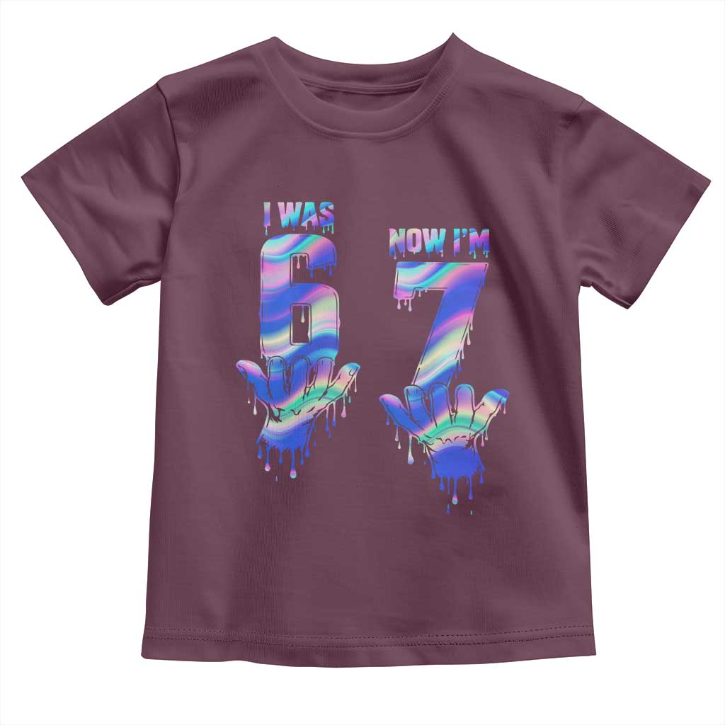 Funny I Was 6 Now I Am 7 Toddler T Shirt Iridescent Effect Printed Kids Birthday TS12 Maroon Print Your Wear