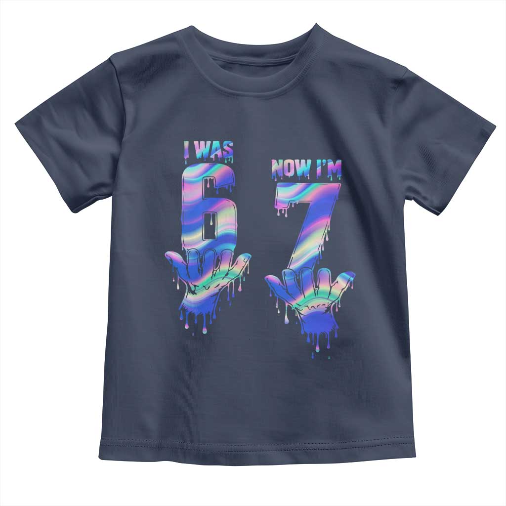 Funny I Was 6 Now I Am 7 Toddler T Shirt Iridescent Effect Printed Kids Birthday TS12 Navy Print Your Wear