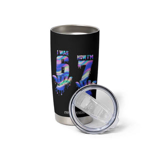 Funny I Was 6 Now I Am 7 Tumbler Cup Iridescent Effect Printed Kids Birthday TS12 Print Your Wear