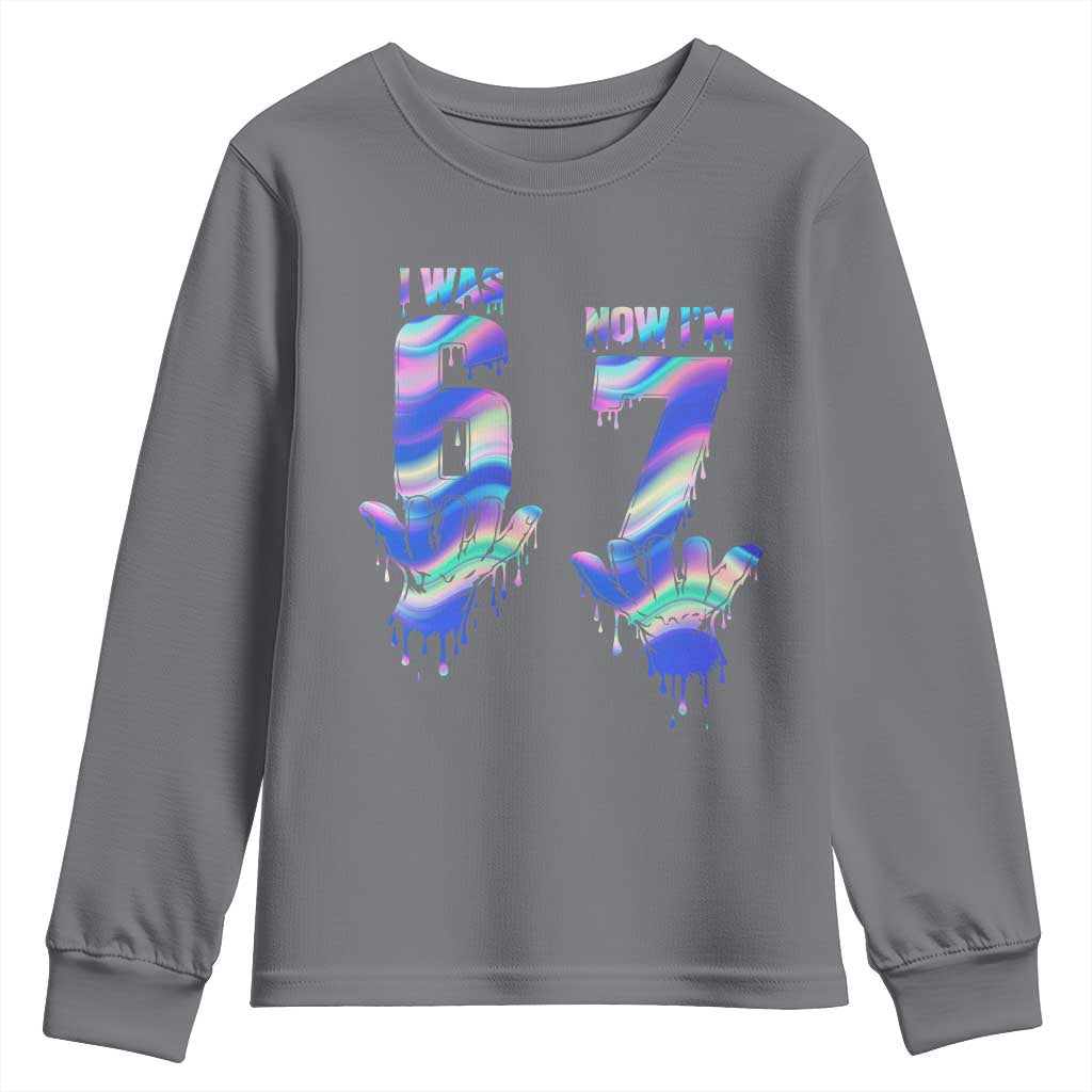 Funny I Was 6 Now I Am 7 Youth Sweatshirt Iridescent Effect Printed Kids Birthday TS12 Charcoal Print Your Wear