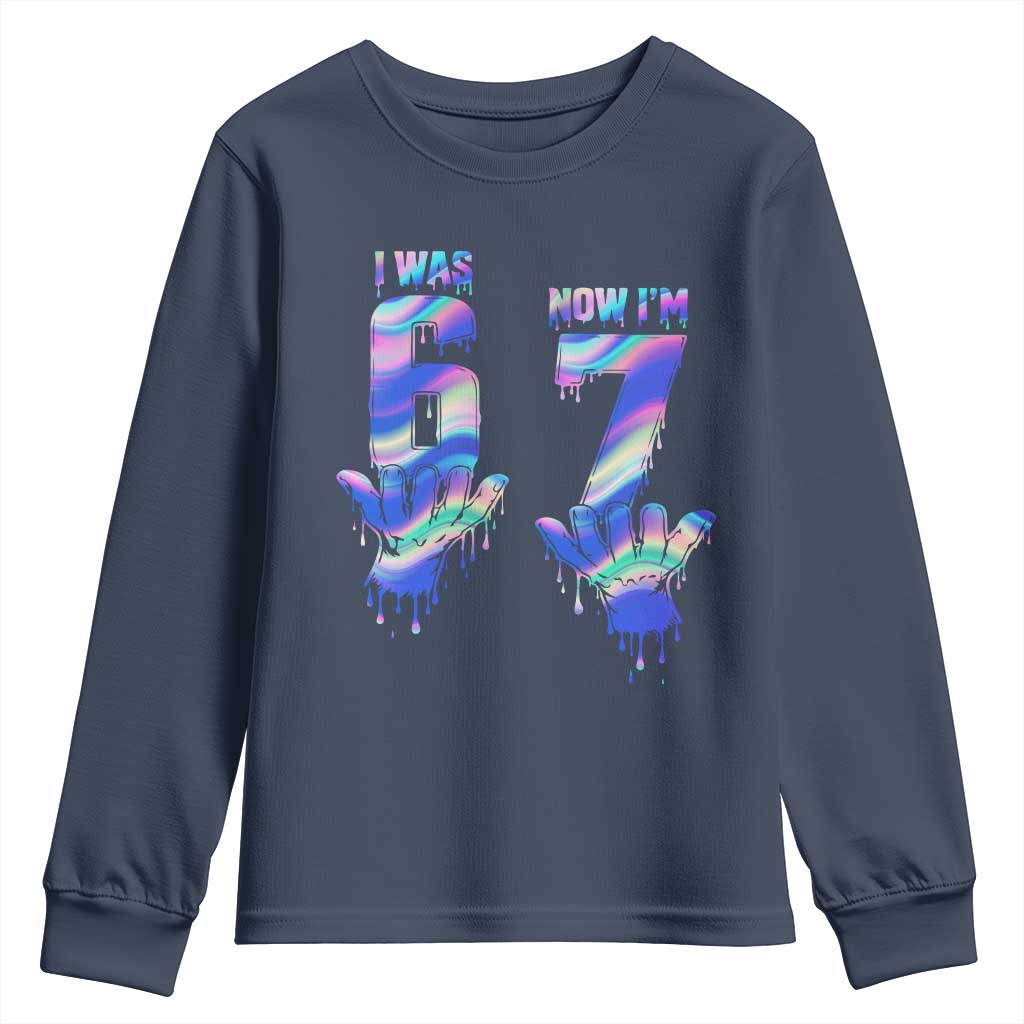 Funny I Was 6 Now I Am 7 Youth Sweatshirt Iridescent Effect Printed Kids Birthday TS12 Navy Print Your Wear